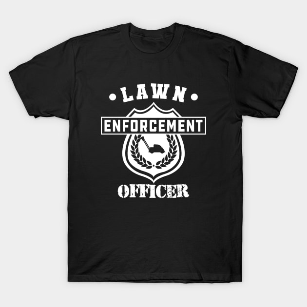 Lawnmower - Lawn enforcement Officer T-Shirt by KC Happy Shop